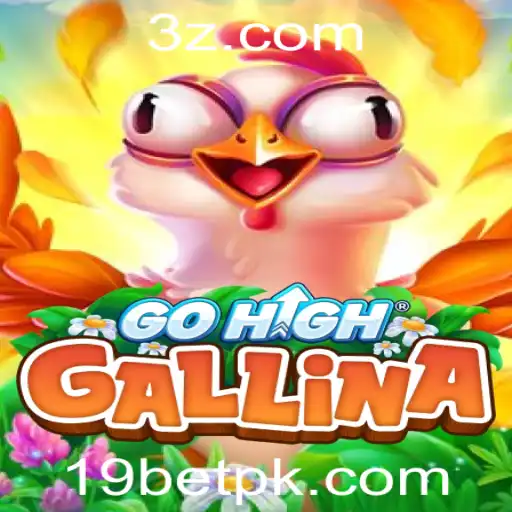 GoHighGallina: Uma Nova Experiência no Mundo dos Jogos com 19bet