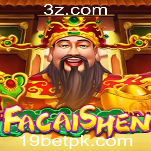 Descubra o Mundo Fascinante de FaCaiShen no Casino Online 19bet